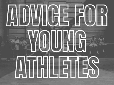 Advice For Young Athletes